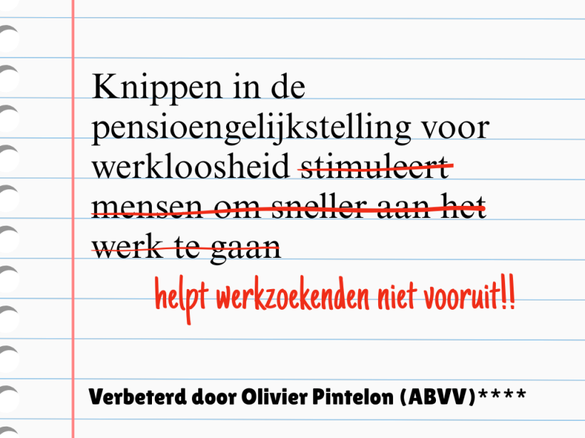 Knippen in de pensioengelijkstelling voor werkloosheid helpt werkzoekenden niet vooruit